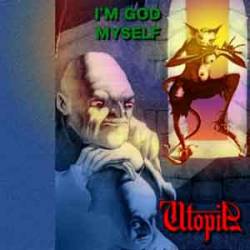 Uthopia : I'm God Myself
